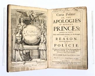 Scudery, Georges de.  "Curia Politiae: or the Apologies of Several Princes: Justifying to the World their most Eminent Actions, by Strength of Reason and the Most Exact Rules of Policie" English Edition.  London; Humphrey Moseley, MDCLIV (1654).  Full morocco with raised bands and gilt edges, 4to (11 1/2" high).  Some wear and losses, pages with toning and foxing, several pages removed, book plate and handwritten notes.  ESTIMATE $40-60