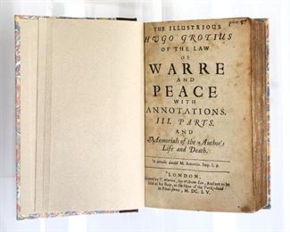 Grotius, Hugo.  "Of the Law of Warre and Peace" English Edition.  London; William Lee, MDCLV (1655).  Quarter vinyl over marbled boards, 16mo (7" high).  Newly bound with slight wear, pages with toning and some foxing.  ESTIMATE $100-150