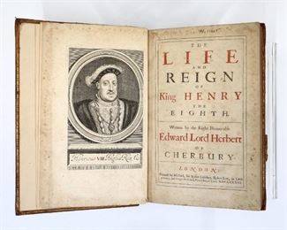 Herbert, Edward.  "The Life and Reign of King Henry the Eighth".  London; M. Clark, MDCLXXXIII (1683).  Full paneled calf with raised bands and painted edges, 4to (11 3/4" high).  Some wear and losses, pages with toning and foxing, book plate and handwritten notes.  ESTIMATE $40-60