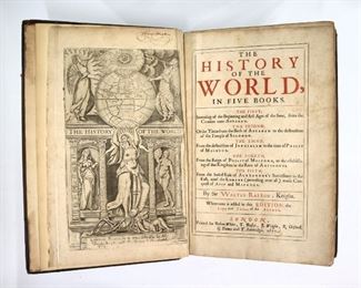 Ralegh, Walter.  "The History of the World, in Five Books".  Edition with added "Life and Trial" of the author.  London; Robert White, et al, 1677.  Half morocco over cloth boards, folio.  Some wear and losses, pages with toning and foxing, repaired frontispiece, several pages with small creases or tears, handwritten notes.  ESTIMATE $200-300