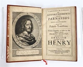 Boccalini, Traiano.  "I Ragguagli di Parnasso: or Advertisements from the Parnassus in two Centuries with the Politick-Touchstone" Translated to English by Henry Earl of Monmouth.  London; Henry Moseley, 1657.  Full morocco with raised bands, 4to (11" high).  Minor wear, pages with toning and foxing.  ESTIMATE $40-60