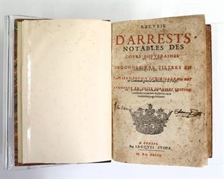 Papon, Jean.  "Recueil d'Arrests Notables des Cours Souverains de France".  Geneva; Jacques Stoer, 1648.  Half calf over marbled boards with raised bands and sprinkled edges, 8vo (9 1/4" high).  Minor wear and losses, pages with pages with toning and significant foxing.  ESTIMATE $40-60