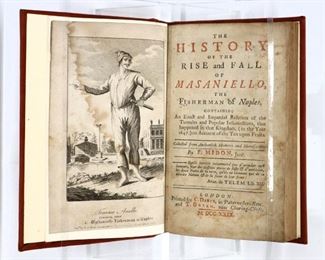 Midon, F.  "The History of the Rise and Fall of Masaniello, the Fisherman of Naples".  London; C. Davis, et al, MDCCXXIX (1729).  Full calf with raised bands, 8vo (8" high).  Minor wear, pages with toning, some foxing and stains.  ESTIMATE $40-60