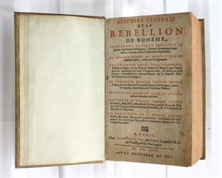 Malingre, Claude.  "Histoire Generale de la Rebellion de Boheme".  Paris; Jean Petit Pas, MDCXXII (1622).  Full leather with painted edges, 12mo (7" high).  Some wear and distortion, pages with toning and minor foxing.  ESTIMATE $20-40