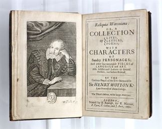 Wotton, Henry.  "Relique Wottonainae: or, a Collection of Lives, Letters, Poems with Characters of Sundry Personages and other Incomparable Pieces of Language and Art".  Third Edition.  London; R. Marriott, et al, 1672.  Full speckled calf with raised bands and marbled edges, 16mo (6 3/4" high).  Some wear and losses, pages with toning and foxing, a few cut/removed pages.  ESTIMATE $20-40