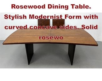 Lot 601 HARVEY PROBBER Rosewood Dining Table. Stylish Modernist Form with curved concave sides. Solid rosewo