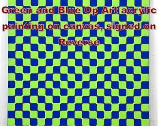 Lot 609 Lg TIM RAY FISHER Green and Blue Op Art acrylic painting on canvas, signed on Reverse