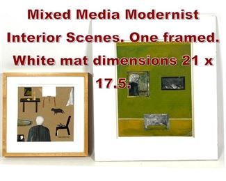 Lot 621 2pc JOHN SELLECK Mixed Media Modernist Interior Scenes. One framed. White mat dimensions 21 x 17.5. 