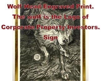 Lot 655 JACQUES JAUBERT Wolf Head Engraved Print. The wolf is the Logo of Corporate Property Investors. Sign