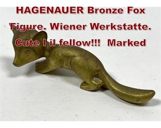 Lot 673 Austrian HAGENAUER Bronze Fox Figure. Wiener Werkstatte. Cute l il fellow Marked