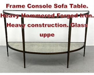 Lot 716 Demi Lune Iron Frame Console Sofa Table. Heavy Hammered Forged Iron. Heavy construction. Glass uppe