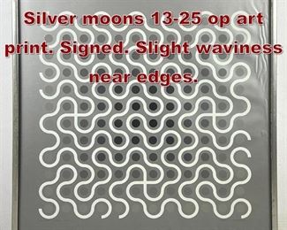 Lot 723 EDNA ANDRADE Silver moons 1325 op art print. Signed. Slight waviness near edges. 