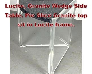 Lot 726 Modernist Clear Lucite, Granite Wedge Side Table. Pie Slice Granite top sit in Lucite frame. 