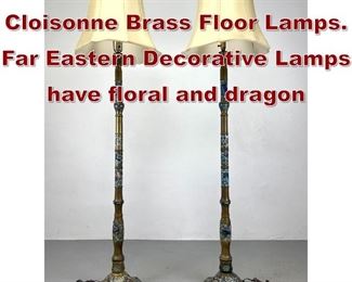 Lot 742 Pr Tall Champleve Cloisonne Brass Floor Lamps. Far Eastern Decorative Lamps have floral and dragon 