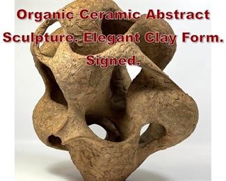 Lot 743 TED RANDALL Organic Ceramic Abstract Sculpture. Elegant Clay Form. Signed.