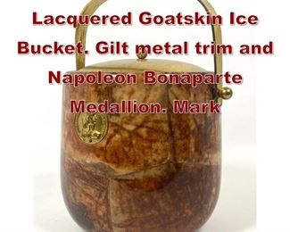 Lot 771 MACABO Italian Lacquered Goatskin Ice Bucket. Gilt metal trim and Napoleon Bonaparte Medallion. Mark