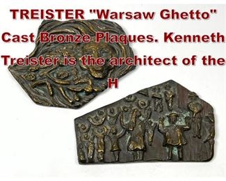 Lot 792 2pc KENNETH TREISTER Warsaw Ghetto Cast Bronze Plaques. Kenneth Treister is the architect of the H