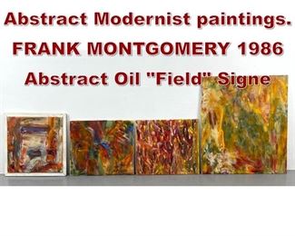 Lot 808 Collection of 4 Small Abstract Modernist paintings. FRANK MONTGOMERY 1986 Abstract Oil Field Signe