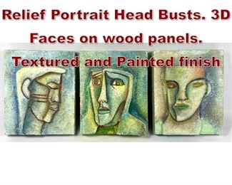 Lot 815 Set 3 Sculptural Relief Portrait Head Busts. 3D Faces on wood panels. Textured and Painted finish