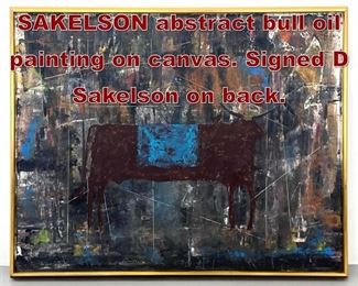 Lot 816 Large DENNIS SAKELSON abstract bull oil painting on canvas. Signed D Sakelson on back. 