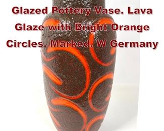 Lot 847 WEST GERMAN Glazed Pottery Vase. Lava Glaze with Bright Orange Circles. Marked. W Germany 