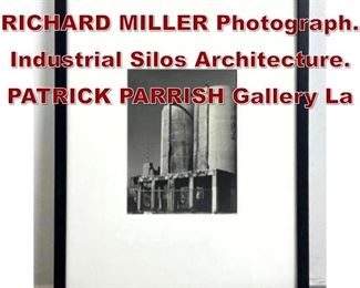 Lot 895 JUNE ALEXANDER, RICHARD MILLER Photograph. Industrial Silos Architecture. PATRICK PARRISH Gallery La