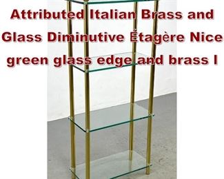 Lot 919 Fontana Arte Attributed Italian Brass and Glass Diminutive Etagere Nice green glass edge and brass l