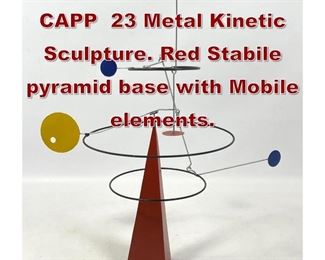 Lot 941 Contemporary SCOTT CAPP 23 Metal Kinetic Sculpture. Red Stabile pyramid base with Mobile elements. 