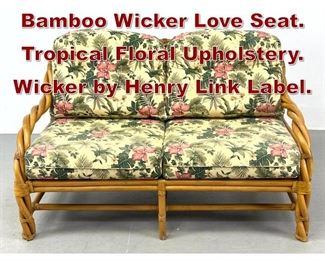 Lot 957 HENRY LINK Twisted Bamboo Wicker Love Seat. Tropical Floral Upholstery. Wicker by Henry Link Label. 