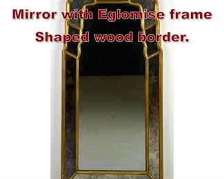 Lot 1012 Decorator Wall Mirror with Eglomise frame Shaped wood border. 