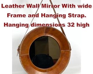 Lot 1019 Contemporary Leather Wall Mirror With wide Frame and Hanging Strap. Hanging dimensions 32 high