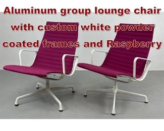 Lot 1027 Pair Charles Eames Aluminum group lounge chair with custom white powder coated frames and Raspberry 