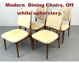 Lot 1141 Set 4 Mid Century Modern Dining Chairs. Off white upholstery. 