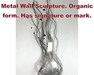 Lot 1166 Abstract Modernist Metal Wall Sculpture. Organic form. Has signature or mark. 
