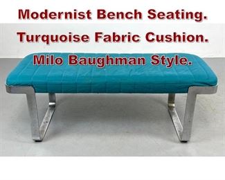Lot 1173 Chrome Base Modernist Bench Seating. Turquoise Fabric Cushion. Milo Baughman Style. 