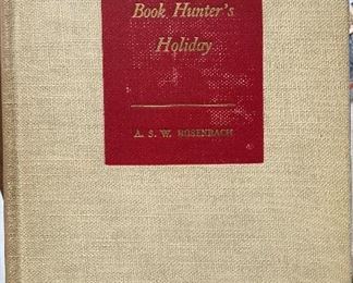 A Book Hunter’s Holiday by A.S.W. Rosenbach, The Riverside Press, Cambridge, copyright 1936. Good condition. $35