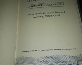 My New Mexico Literary Friends, By: Lawrence Clark Powell, The Press of The Palace of Governors,  Santa Fe, New Jexico, 1986, $75.00