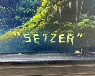 LOT 025- Oil on board signed "SETZER" 50in by 39in $225