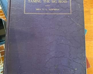 Taming The Big Bend  by Mrs. O.L. Shipman 