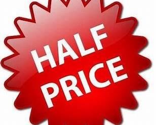 HALF PRICE