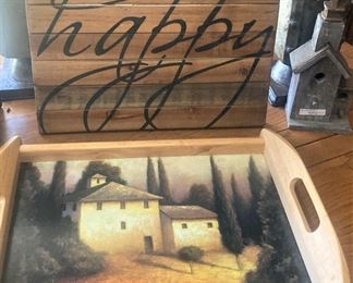 "Do what makes you oh-so happy" sign; tray