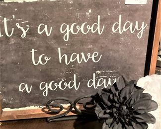 "It's a good day to have a good day."