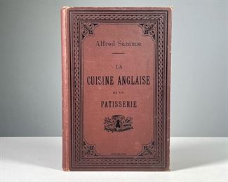 [SIGNED] ALFRED SUZANNE | La Cuisine Anglaise et la Patisserie, 1894 With dedication and authors signature. 