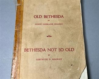 Old Bethesda by Doree Germaine Holman- Bethesda Not So Old by Gertrude D Bradley 