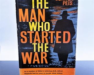 Book- The Man Who Started The War by Gunter Peis ........To register in order to place bids go to www.capitolsalesservices.hibid.com