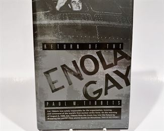 Book, 'Return of The Enola Gay' Signed by Pilot Paul W. Tibbets ........To register in order to place bids go to www.capitolsalesservices.hibid.com