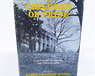 Book, 'The Children of the Pride, A True Story of Georgia and the Civil War' by Robert Manson Myers......To register in order to place bids go to www.capitolsalesservices.hibid.com