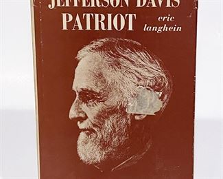 Vintage book, 'Jefferson Davis Patriot' by Erie Langhein......To register in order to place bids go to www.capitolsalesservices.hibid.com