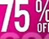 75% off FINAL HOUR
1pm to 2pm!