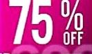 75% off FINAL HOUR
1pm to 2pm!